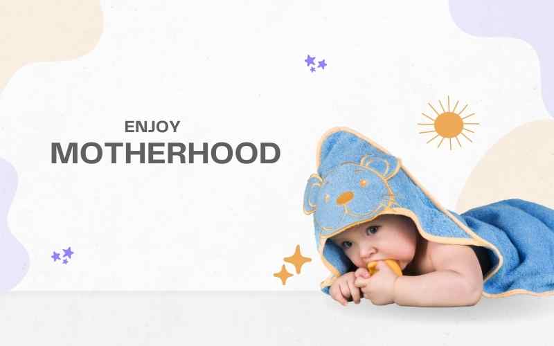 Enjoy motherhood as stay home mom